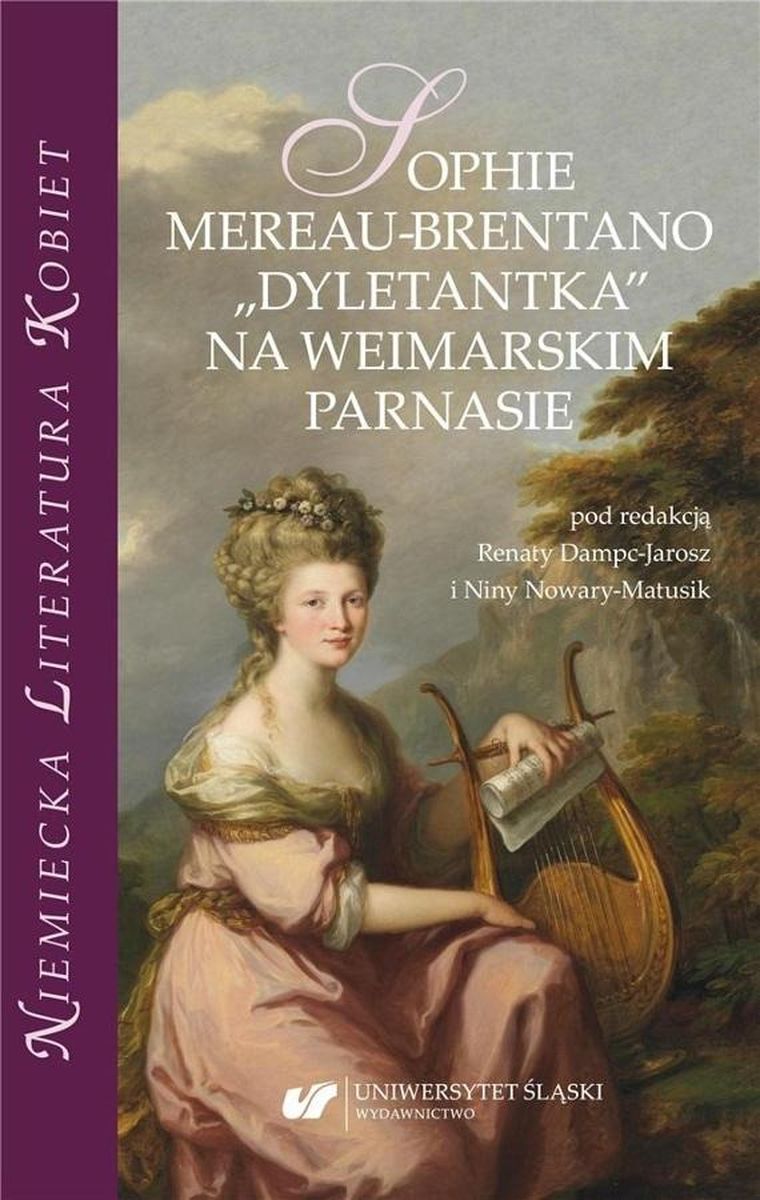 Sophie Mereau-Brentano. "Dyletantka" na Weimarskim Parnasie