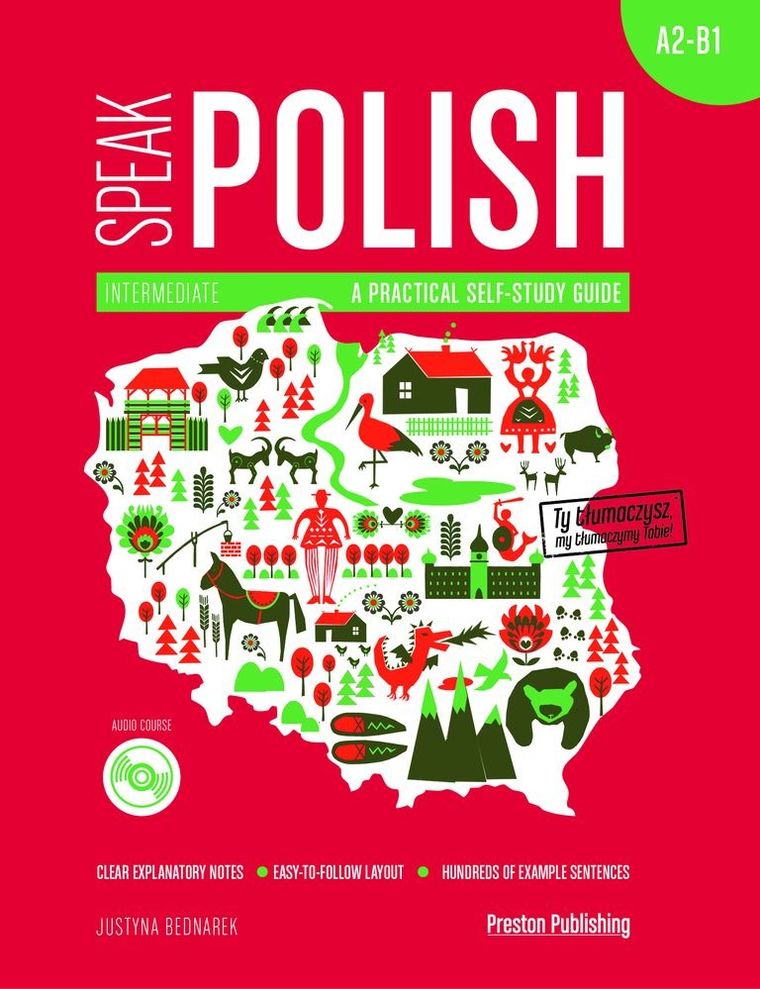 Speak polish. A practical self-study guide. Part 2. Intermediate A2-B1. Workbook+CD