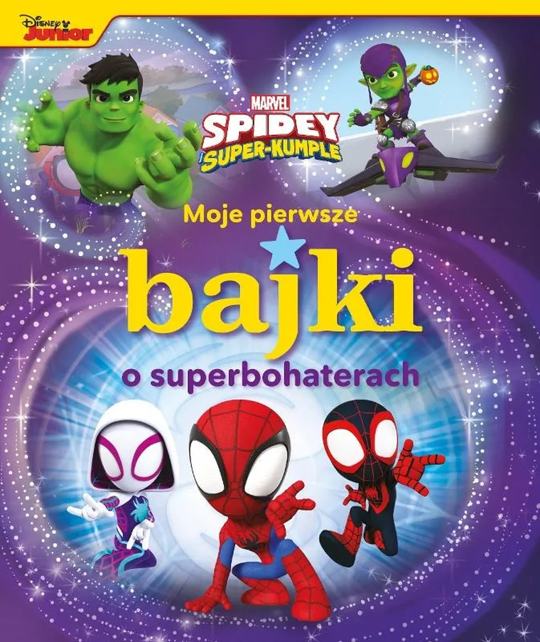 Spidey i super-kumple. Moje pierwsze bajki o superbohaterach