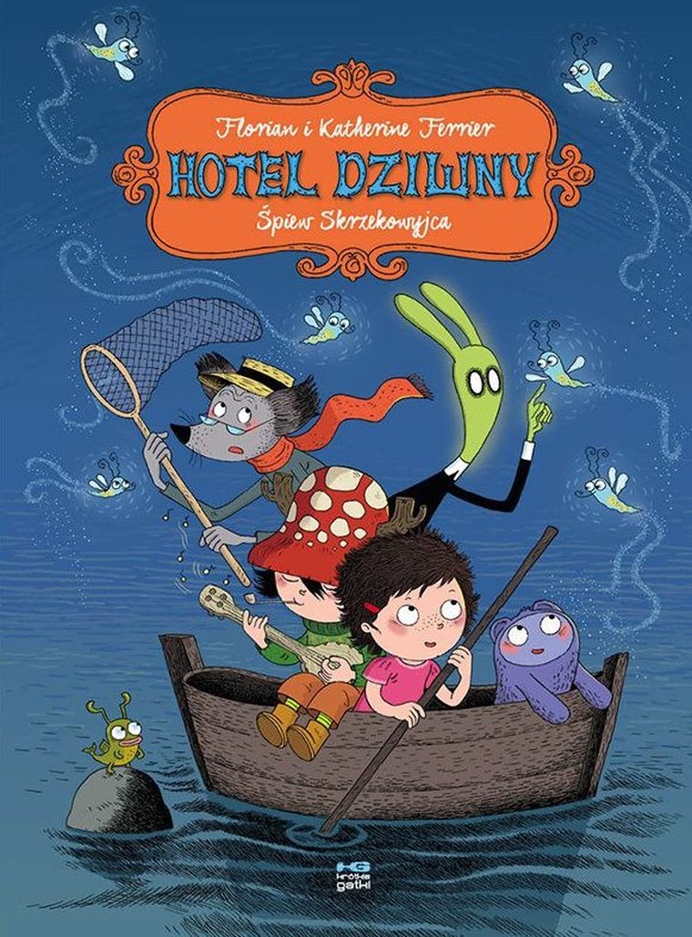 Śpiew skrzekowyjca. Hotel dziwny. Tom 2