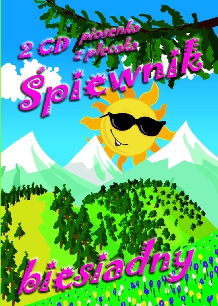 Śpiewnik biesiadny 1. Piosenka z plecaka + CD