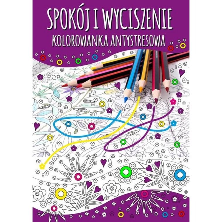 Spokój i wyciszenie. Kolorowanka antystresowa