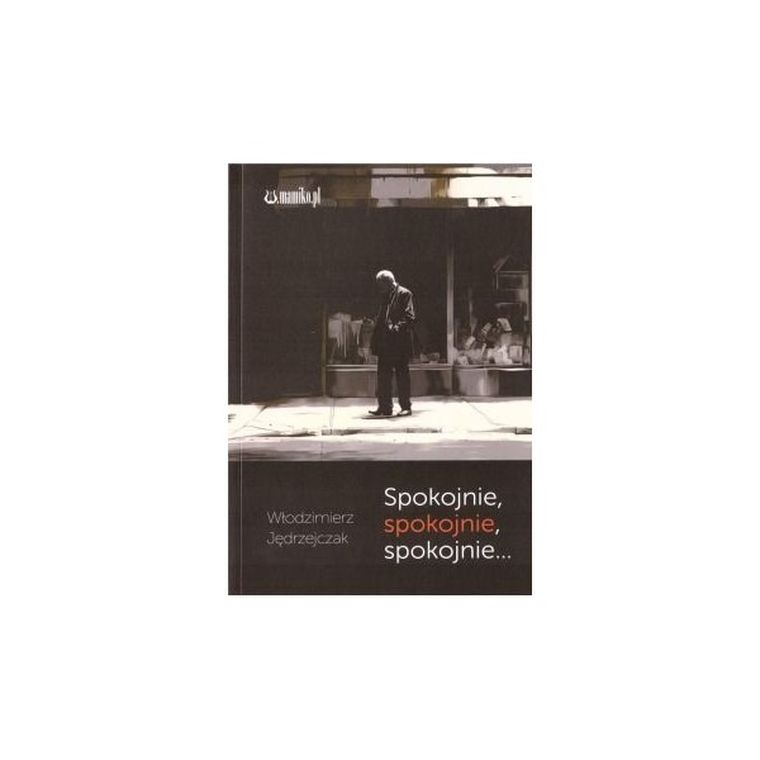 Spokojnie spokojnie spokojnie