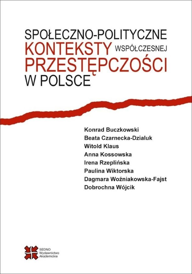 Społeczno-polityczne konteksty współczesnej przestępczości w Polsce