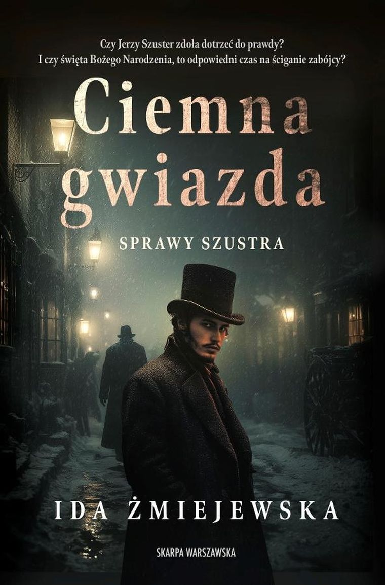 Sprawy Szustra. Ciemna gwiazda