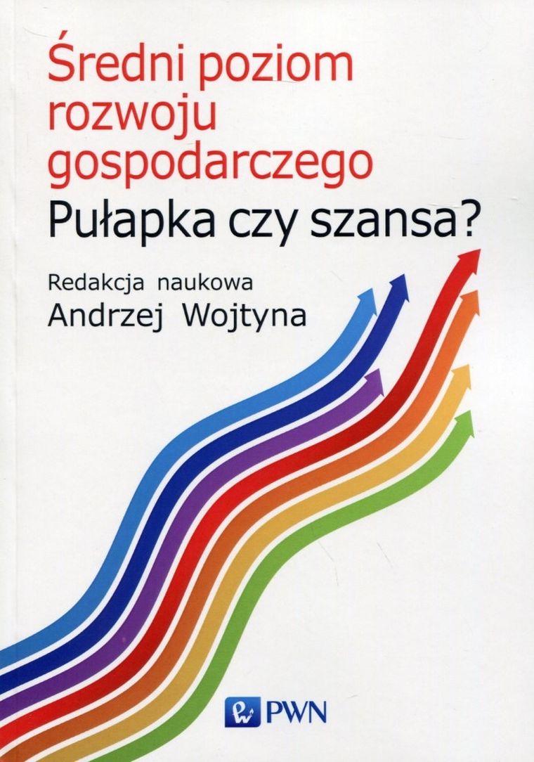 Średni poziom rozwoju gospodarczego. Pułapka czy szansa?
