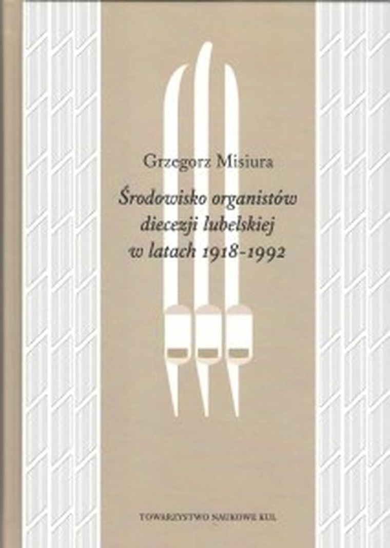 Środowisko organistów diecezji lubelskiej w latach 1919-1992