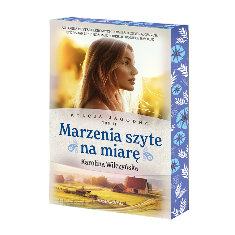 Stacja Jagodno. Tom 2. Marzenia szyte na miarę (ilustrowane brzegi)