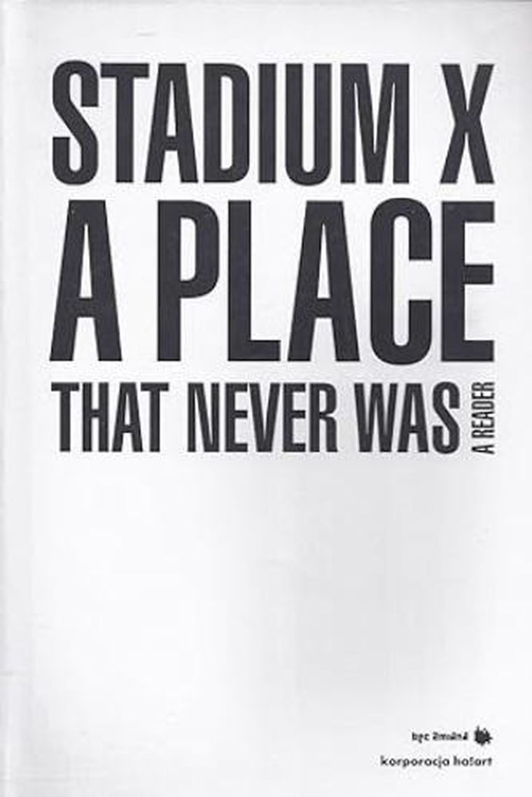 Stadium X: A Place That Never Was