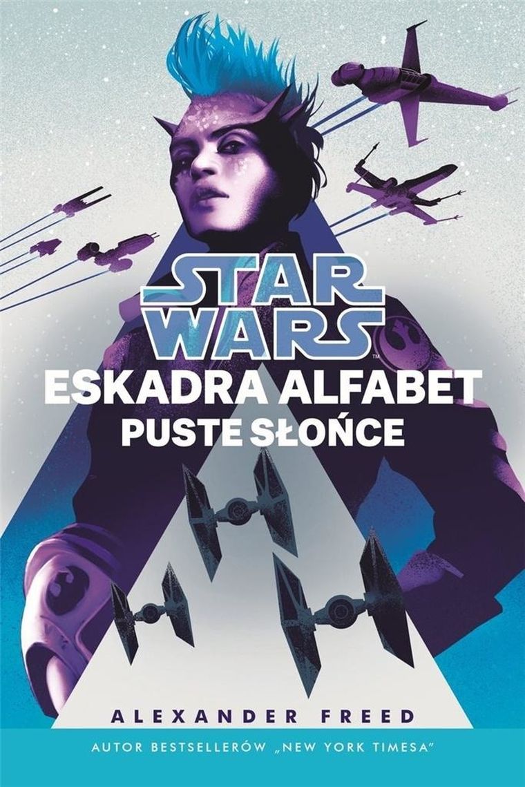 Star Wars. Eskadra Alfabet. Tom 2. Puste słońce