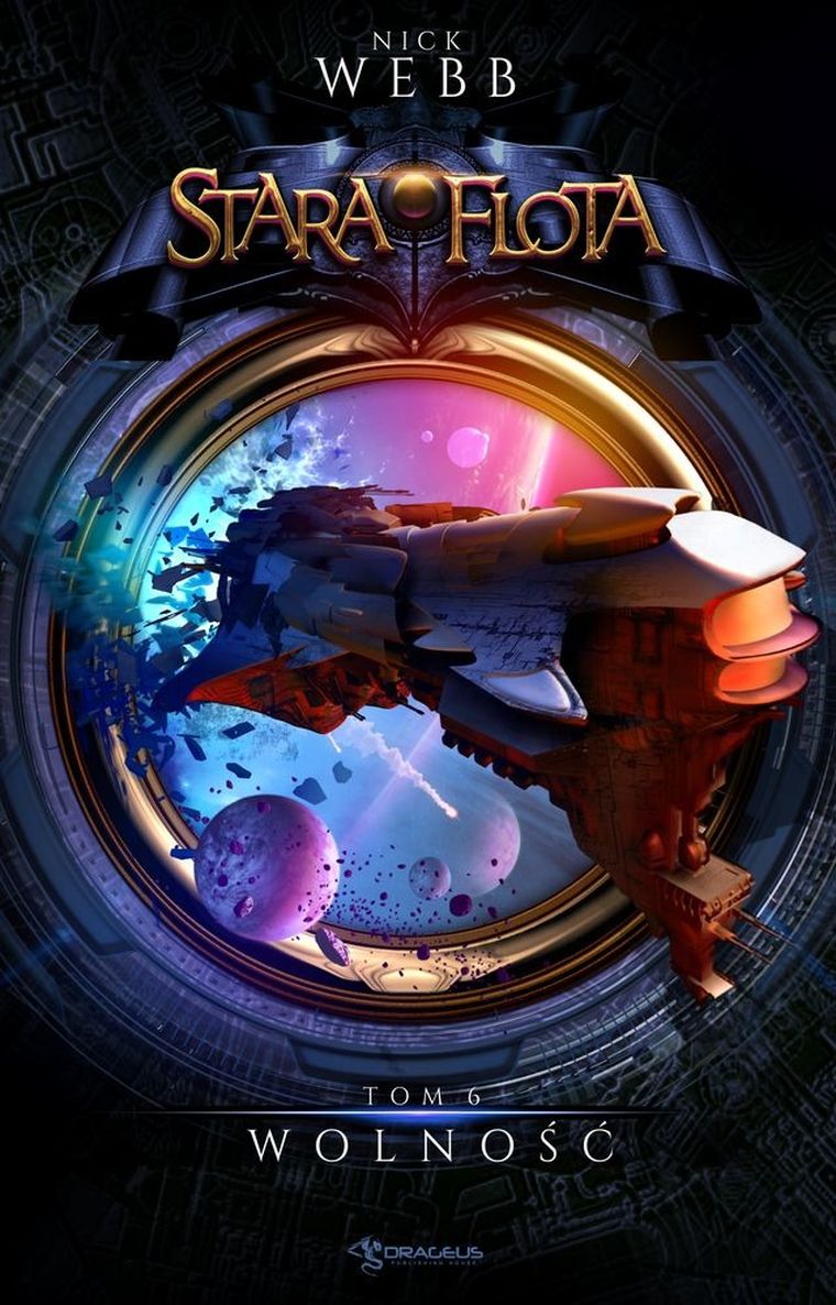 Stara flota. Tom 6. Wolność