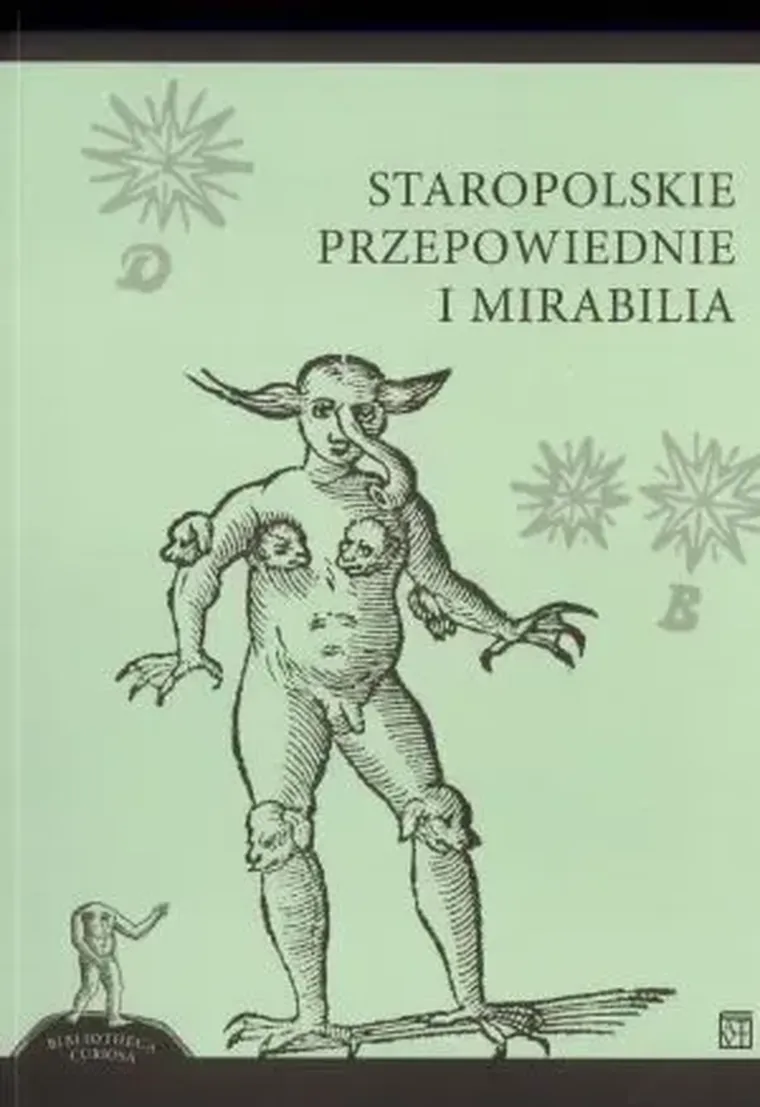 Staropolskie przepowiednie i mirabilia