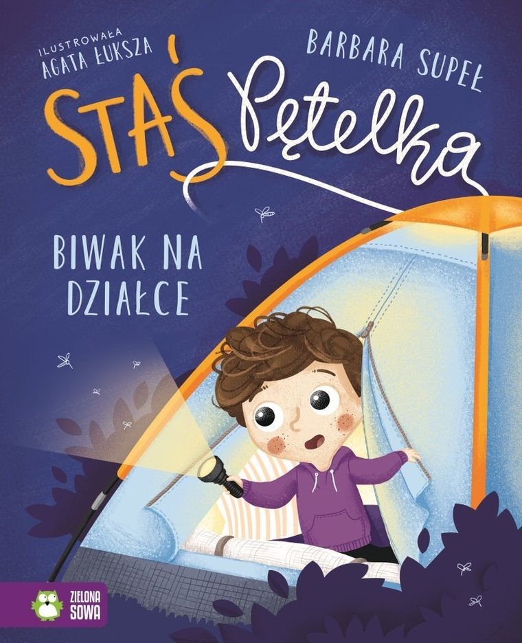 Staś Pętelka. Biwak na działce