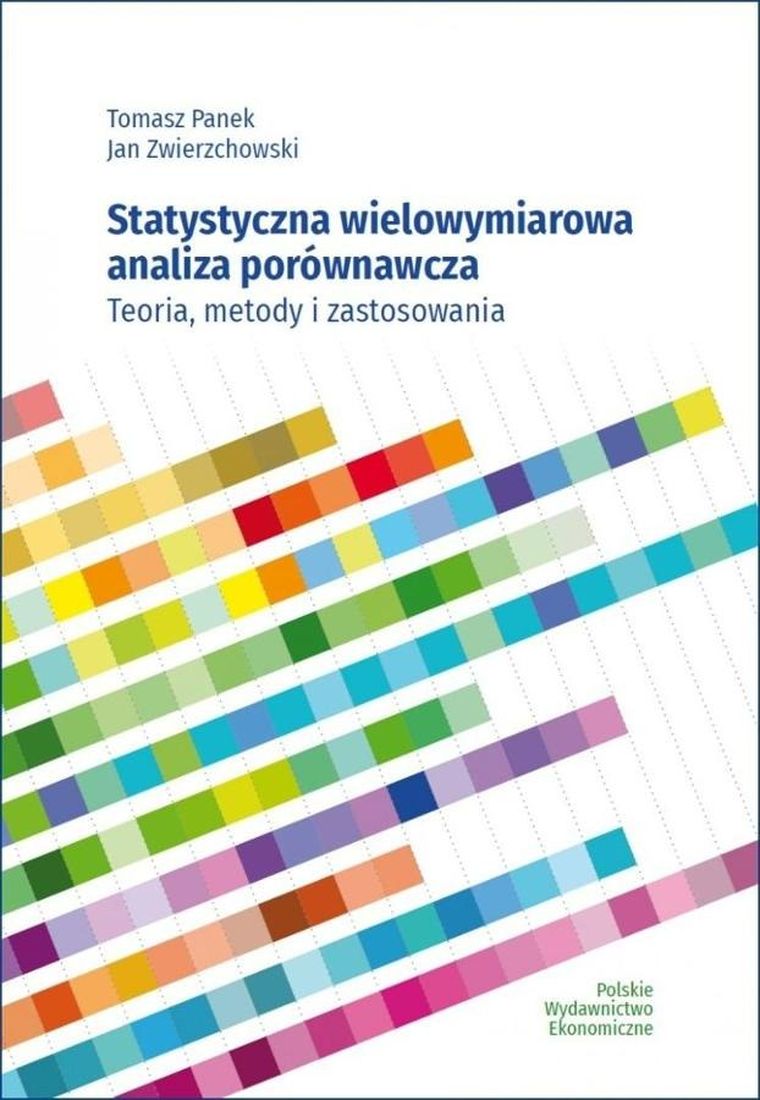 Statystyczna wielowymiarowa analiza porównawcza. Teoria, metody i zastosowania