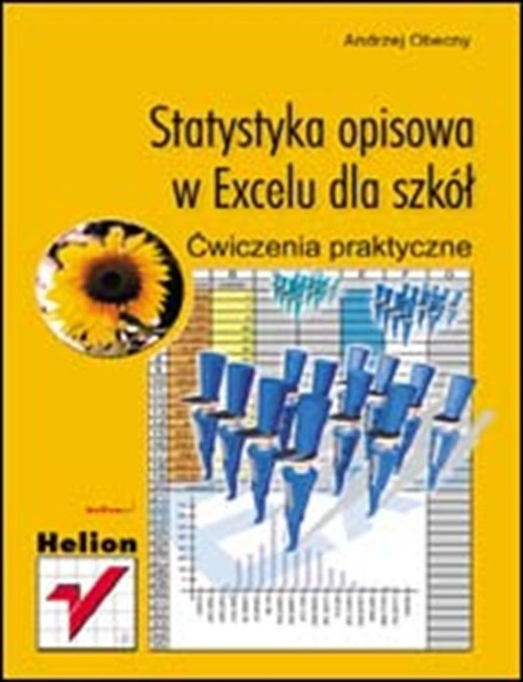 Statystyka opisowa w Excelu dla szkół. Ćwiczenia