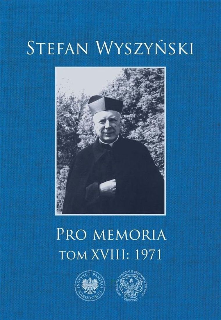 Stefan Wyszyński. Pro Memoria. Tom 18: 1971