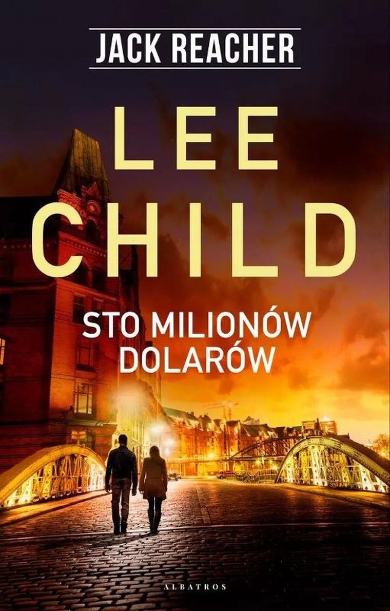 Sto milionów dolarów. Jack Reacher. Tom 21