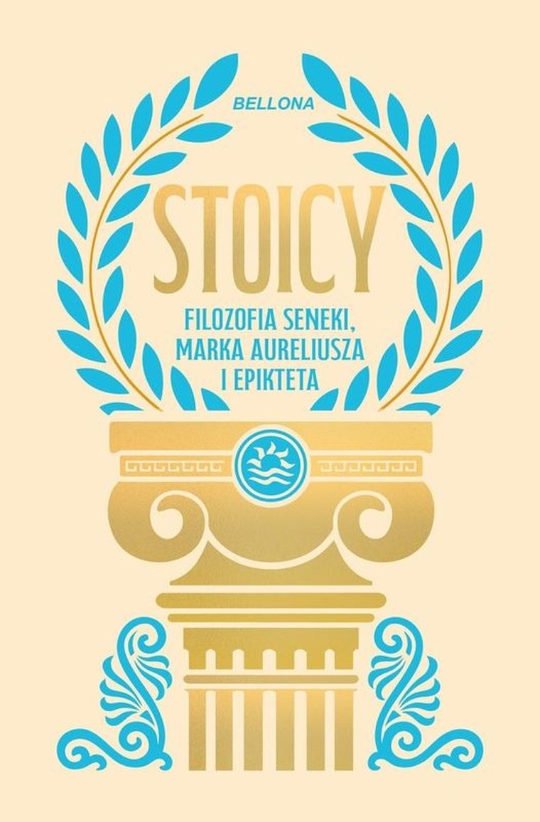 Stoicy. Filozofia Seneki, Marka Aureliusza i Epikteta