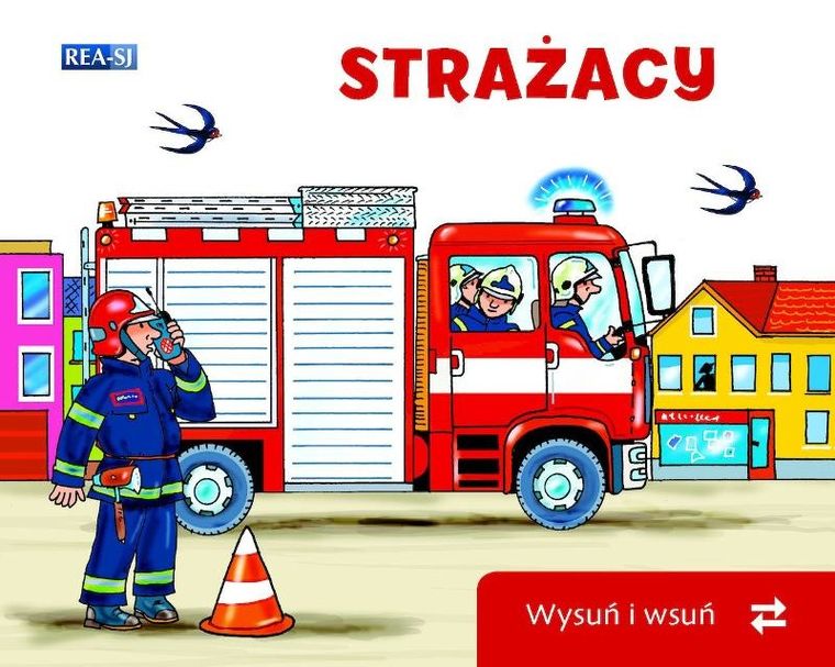 Strażacy. Wysuń/wsuń