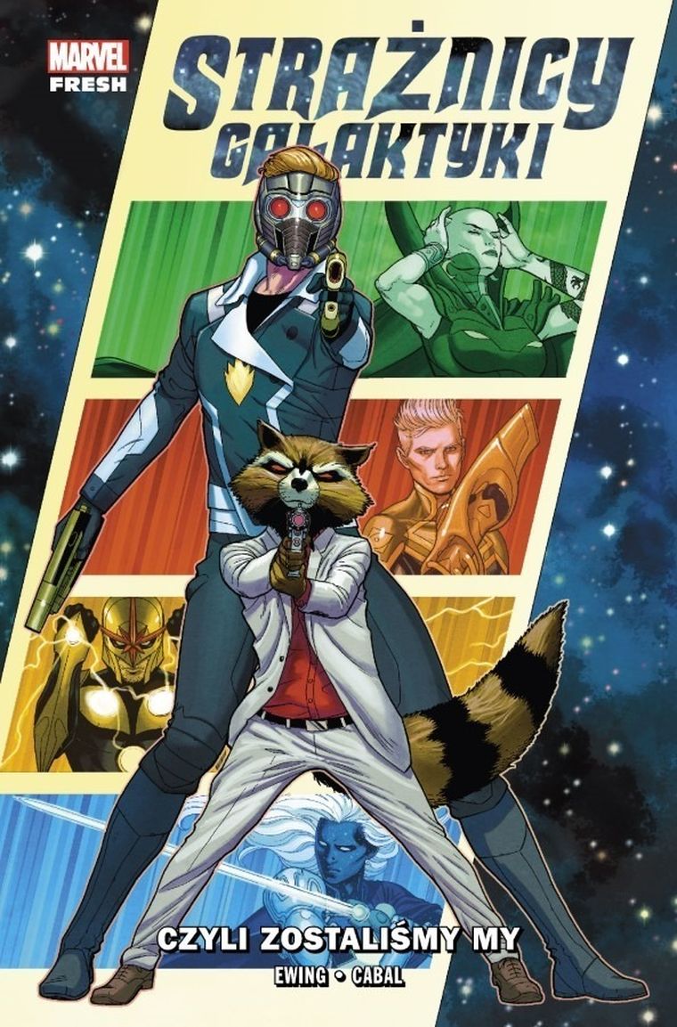 Strażnicy Galaktyki. Tom 1. Czyli zostaliśmy my