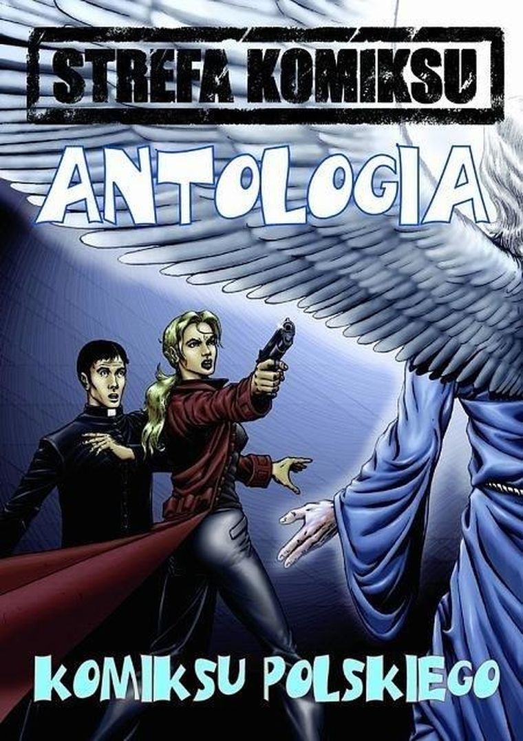Strefa Komiksu. Tom 3. Antologia Komiksu Polskiego