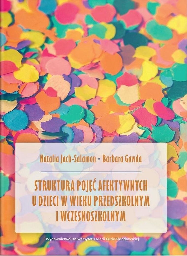 Struktura pojęć afektywnych u dzieci w wieku przedszkolnym i wczesnoszkolnym