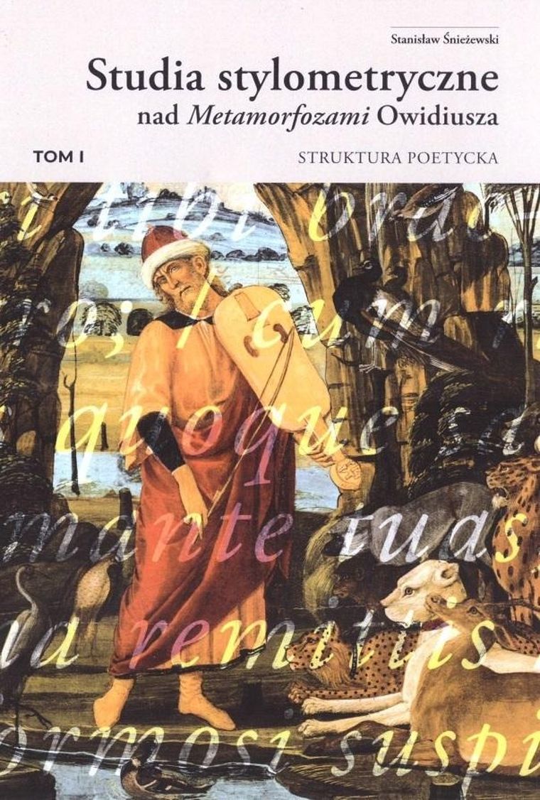 Studia stylometryczne nad Metamorfozami. Tom 1
