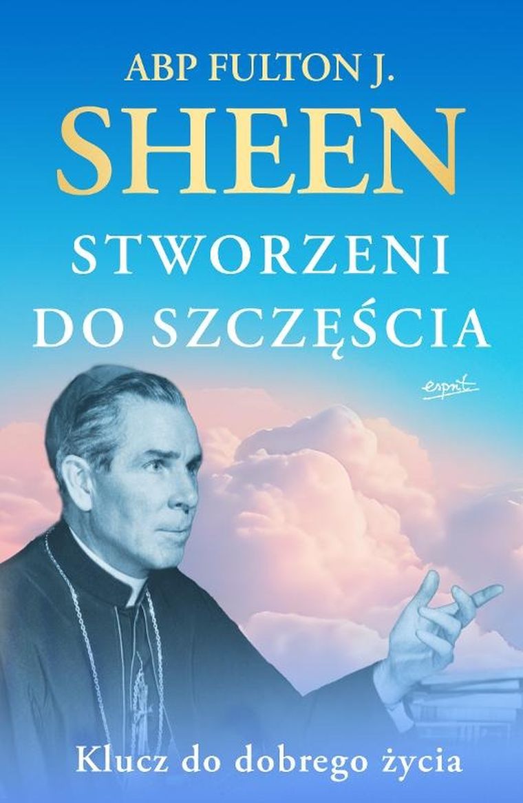 Stworzeni do szczęścia. Klucz do dobrego życia