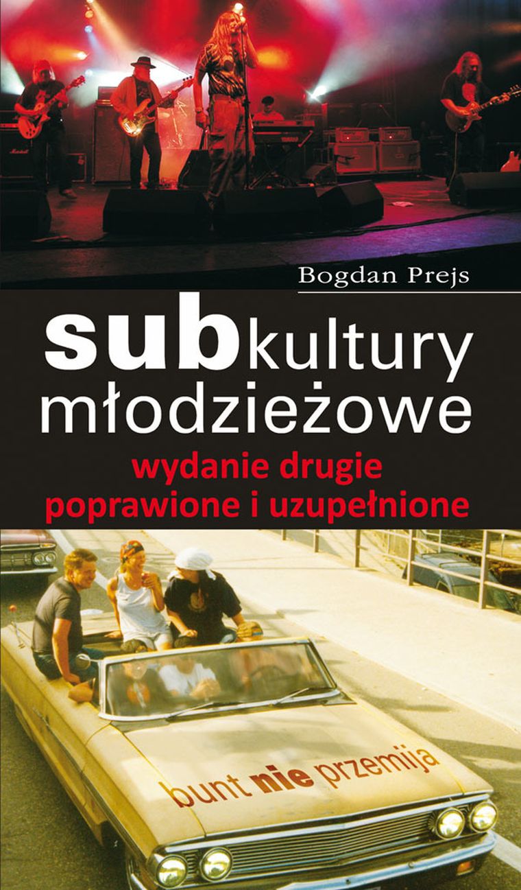 Subkultury młodzieżowe. Bunt nie przemija