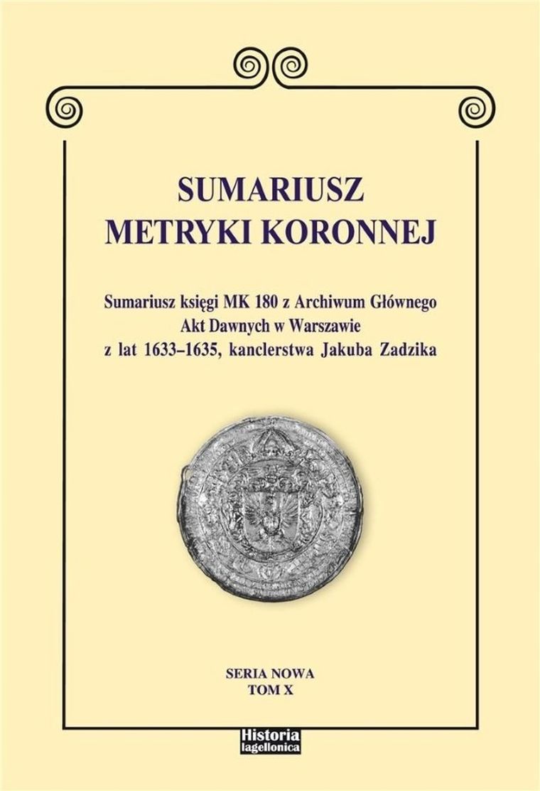 Sumariusz Metryki Koronnej. Tom 10