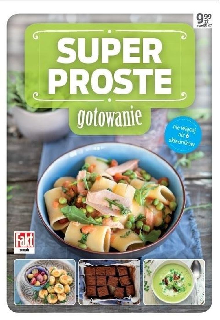 Super proste gotowanie. Nie więcej niż 6 składników