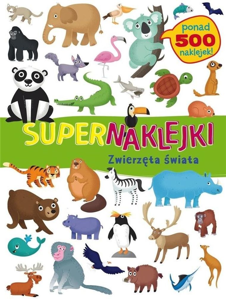 Supernaklejki: Zwierzęta świata — Firma Księgarska Jacek Olesiejuk