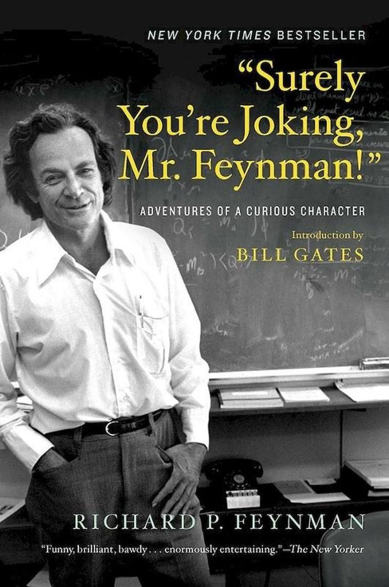 Surely You’re Joking, Mr. Feynman! Adventures of a Curious Character