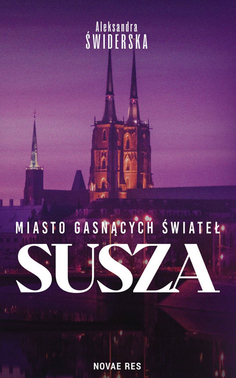 Susza. Miasto Gasnących Świateł