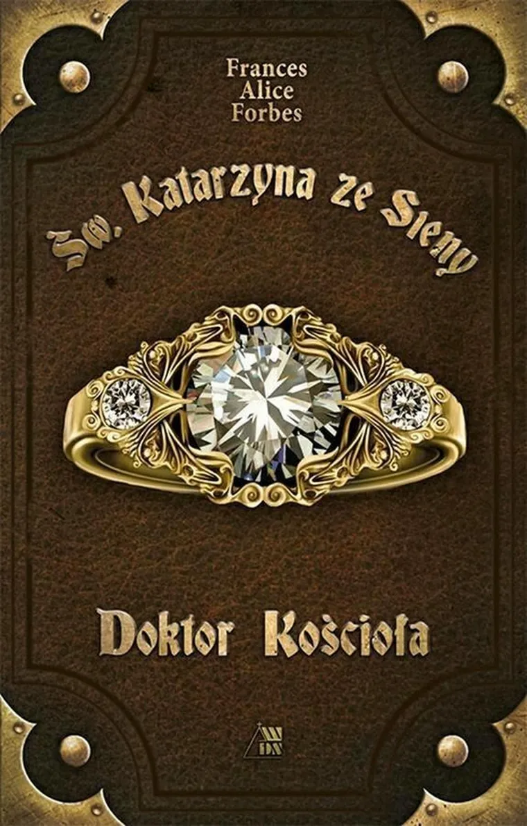 Św. Katarzyna ze Sieny. Doktor Kościoła