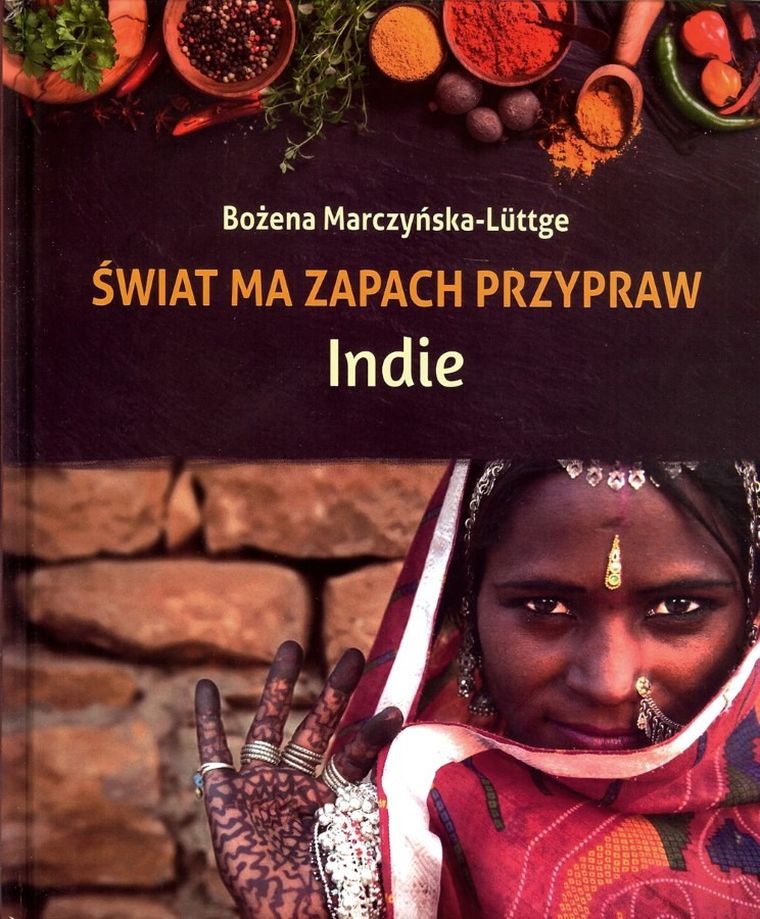 Świat ma zapach przypraw. Indie