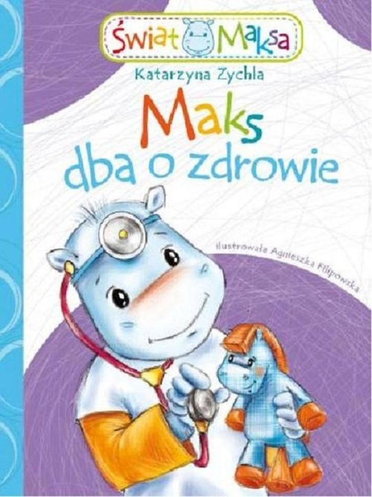 Świat Maksa. Maks dba o zdrowie