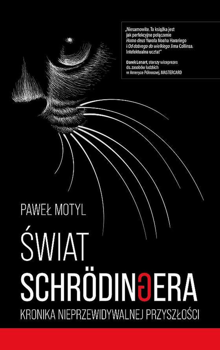 Świat Schrodingera. Kronika nieprzewidywalnej przyszłości