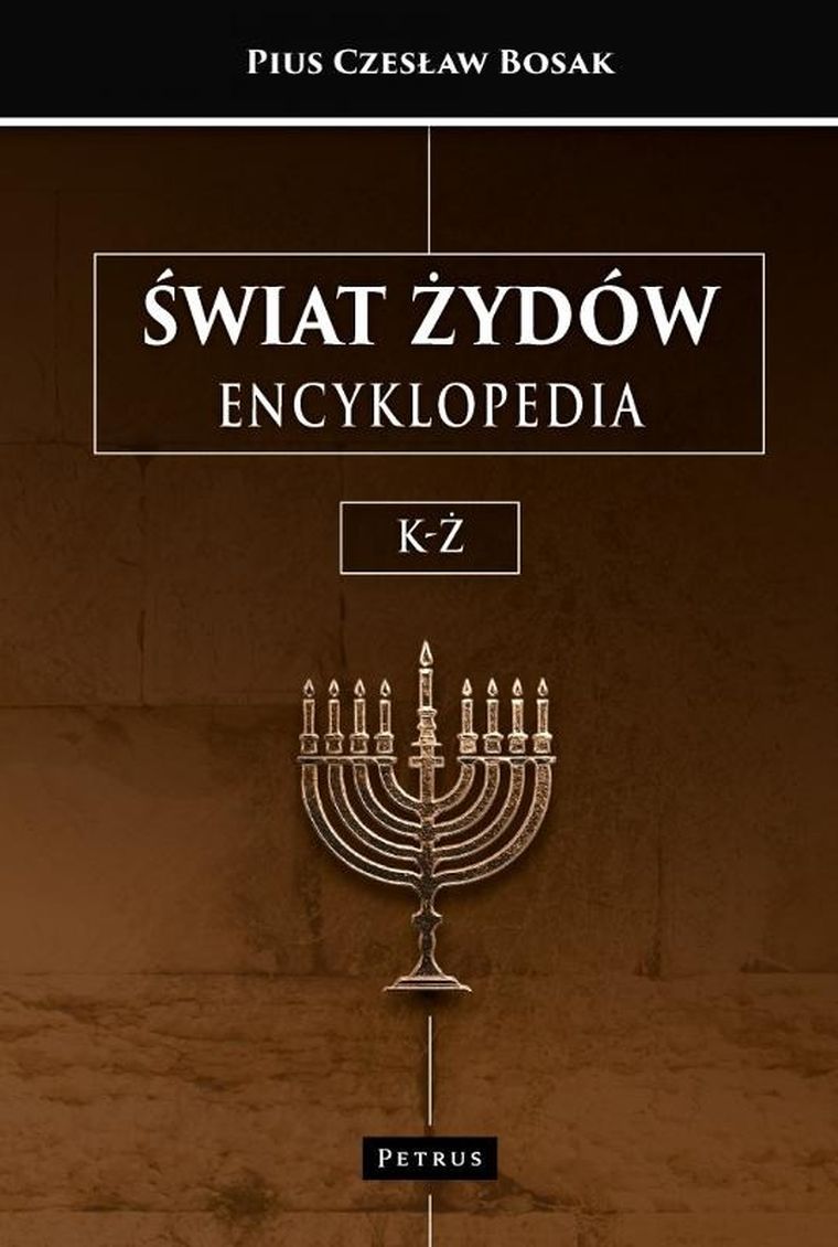 Świat Żydów. Encyklopedia. Tom 2 K-Ż