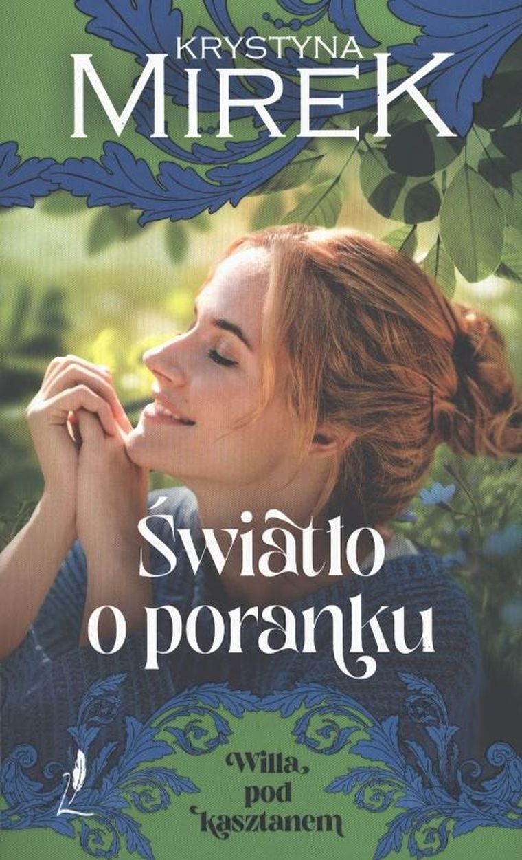 Światło o poranku. Willa pod kasztanem. Tom 2