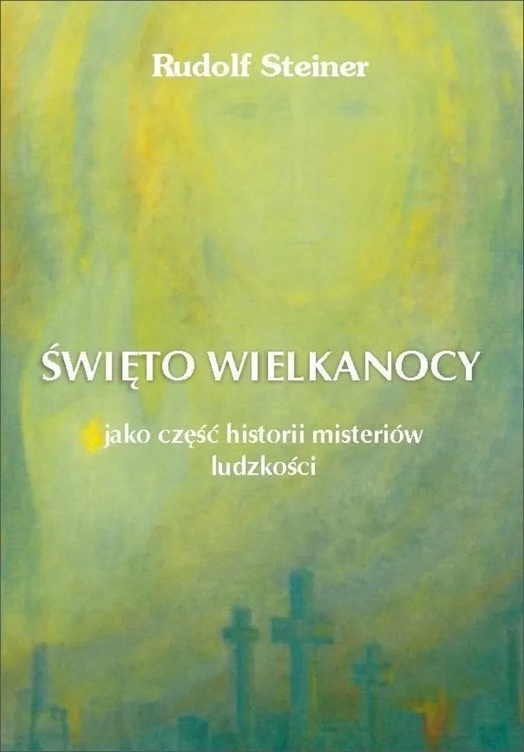 Święto Wielkanocy jako część historii misteriów ludzkości