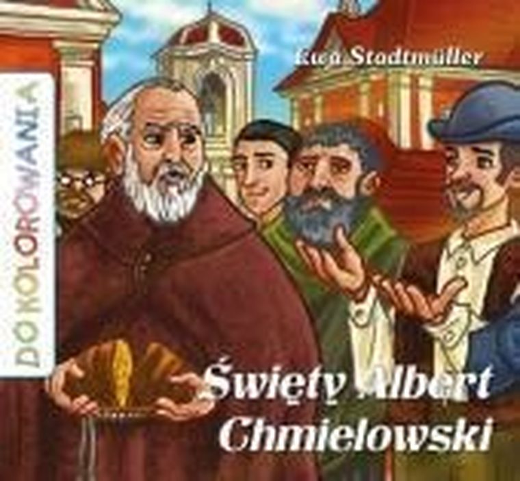 Święty Albert Chmielowski. Do kolorowania