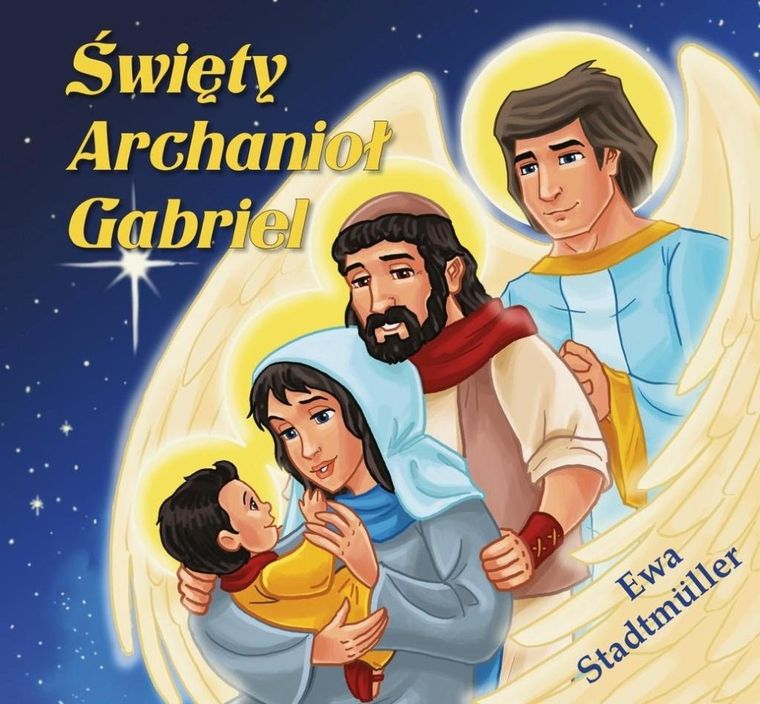 Święty Archanioł Gabriel. Bajka