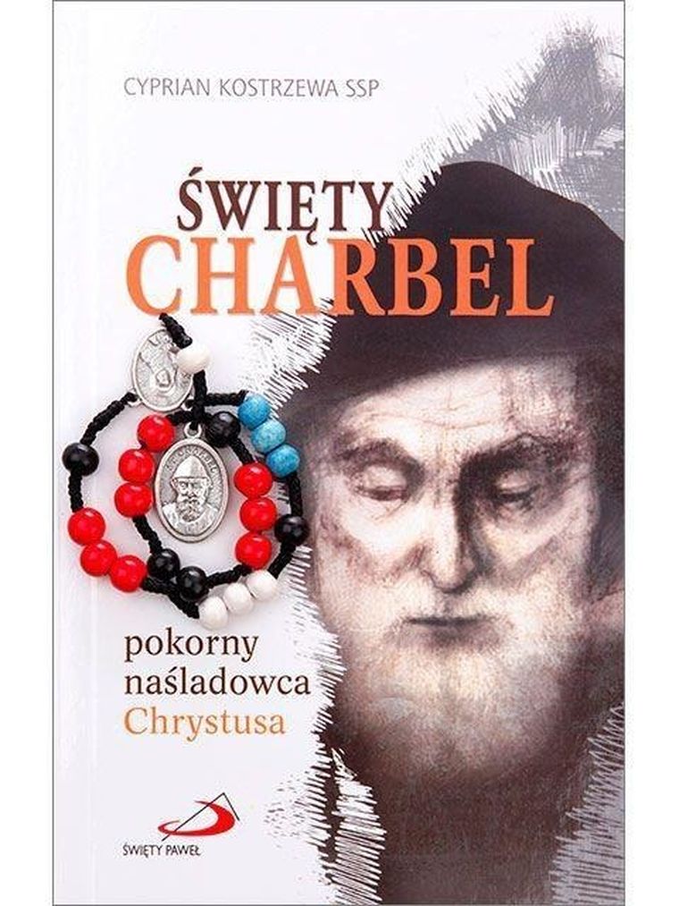 Święty Charbel. Pokorny naśladowca Chrystusa