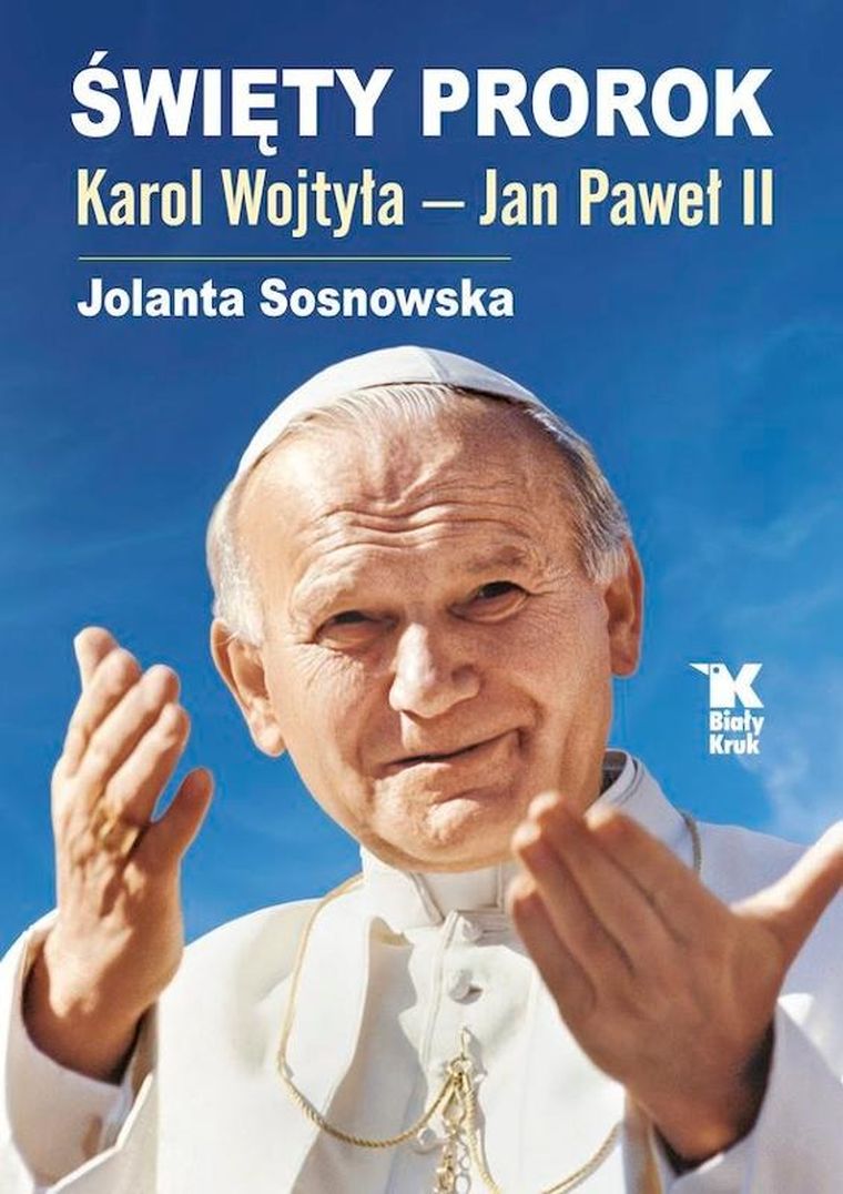 Święty Prorok Karol Wojtyła - Jan Paweł II