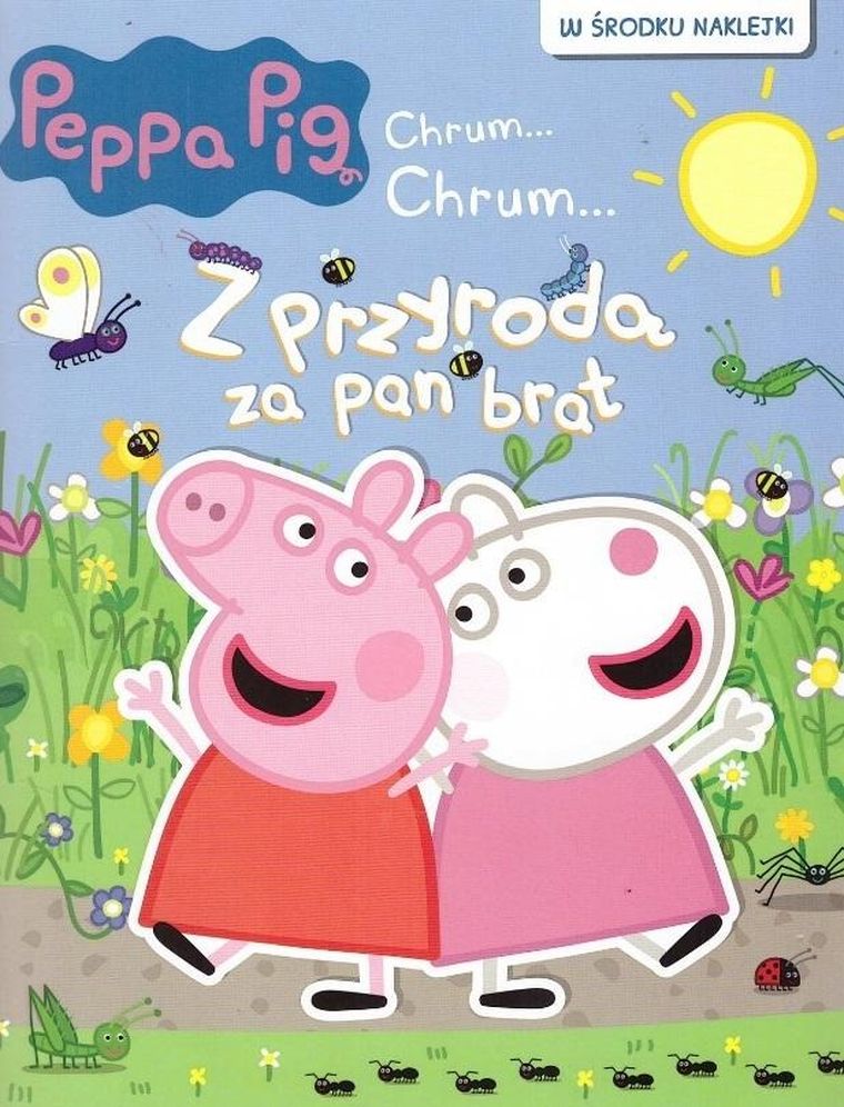 Świnka Peppa. Chrum... Chrum... Z przyrodą za pan brat