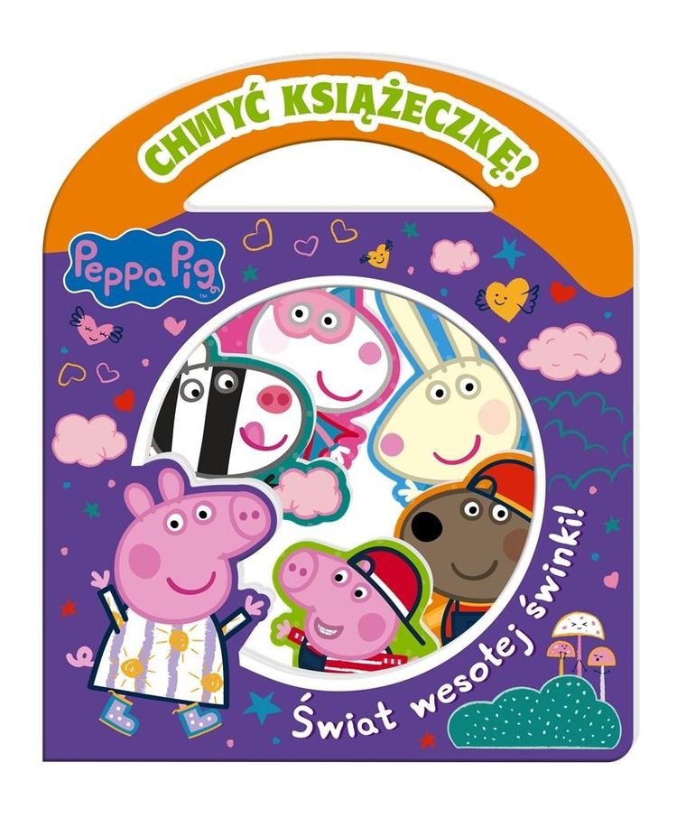 Świnka Peppa. Chwyć książeczkę. Świat wesołej świnki!