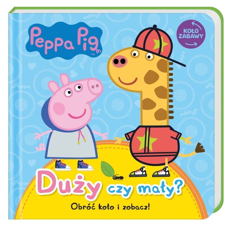 Świnka Peppa. Koło Zabawy. Duży czy mały?