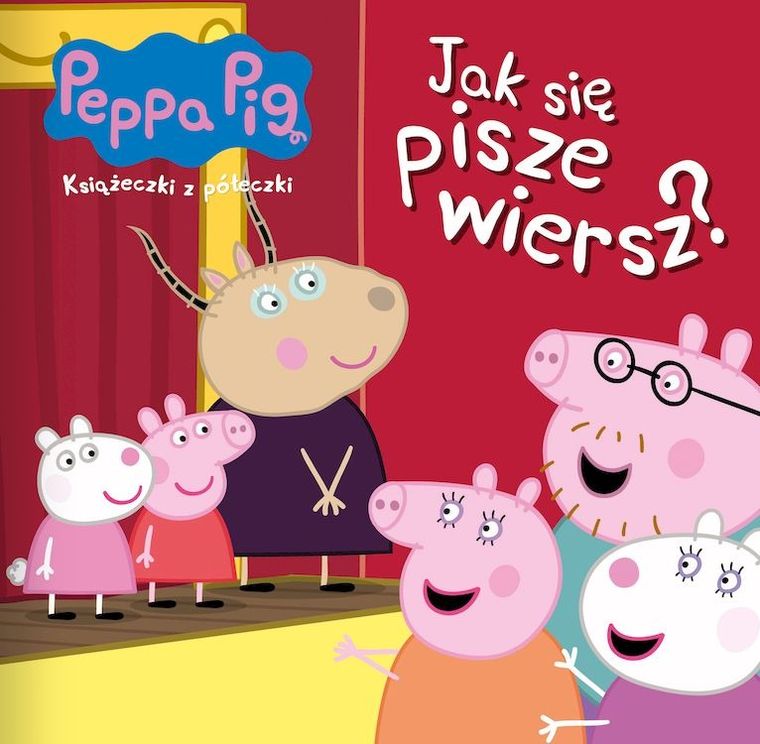 Świnka Peppa. Książeczki z półeczki. Jak się pisze wiersz?