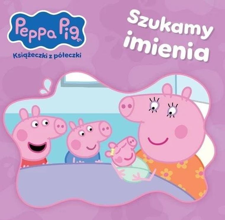 Świnka Peppa. Książeczki z półeczki. Szukamy imienia